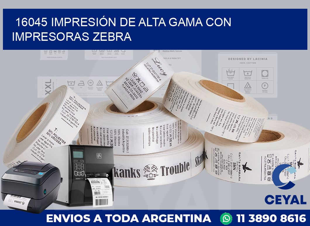 16045 IMPRESIÓN DE ALTA GAMA CON IMPRESORAS ZEBRA