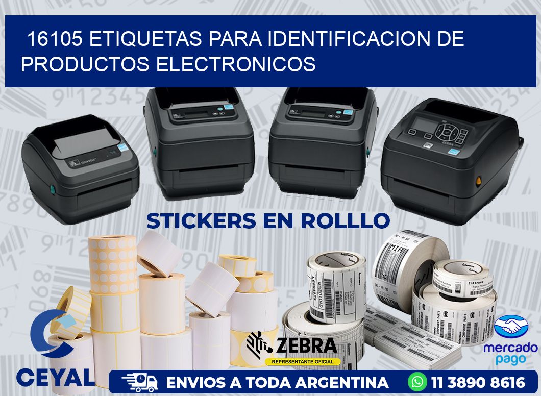 16105 ETIQUETAS PARA IDENTIFICACION DE PRODUCTOS ELECTRONICOS