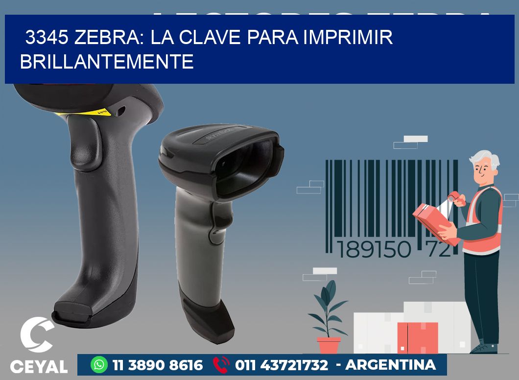 3345 ZEBRA: LA CLAVE PARA IMPRIMIR BRILLANTEMENTE