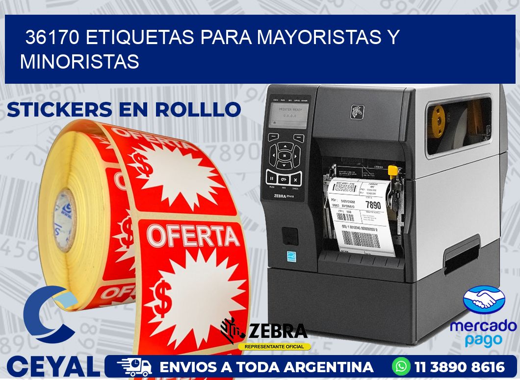 36170 ETIQUETAS PARA MAYORISTAS Y MINORISTAS