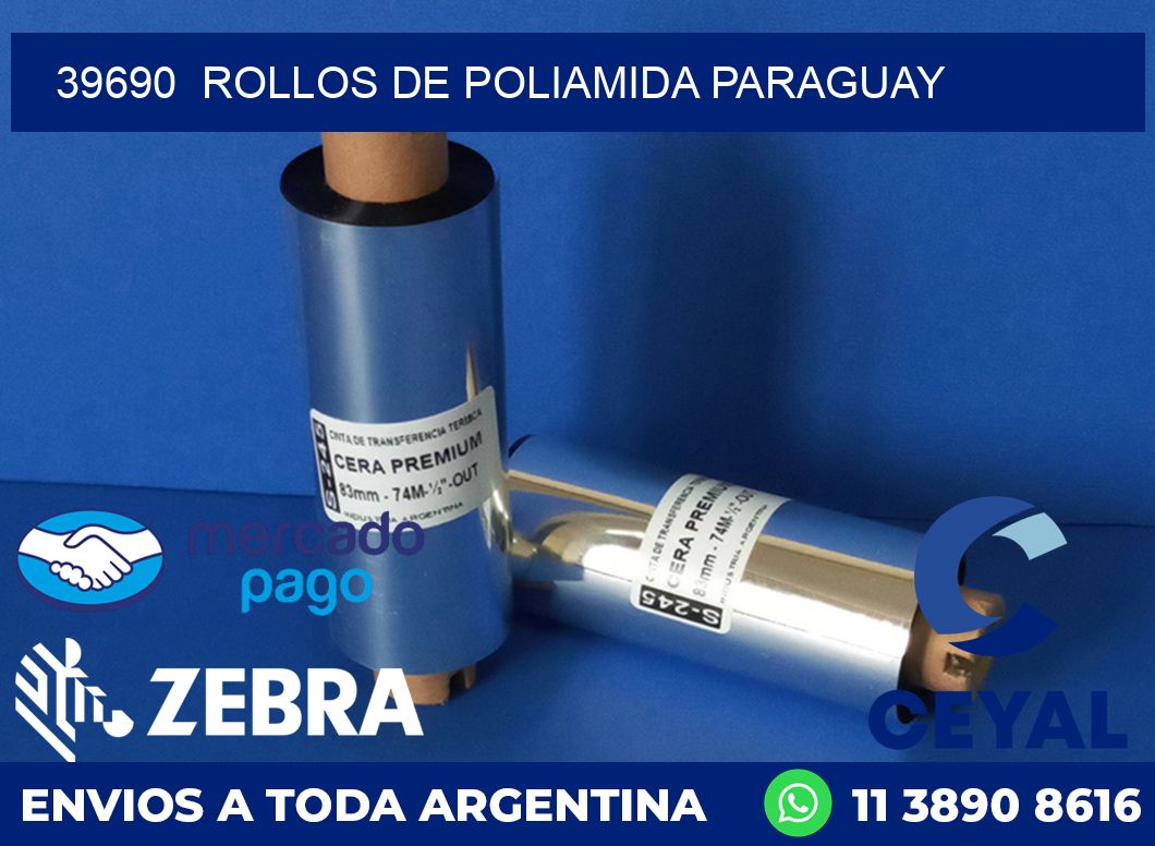 39690  ROLLOS DE POLIAMIDA PARAGUAY