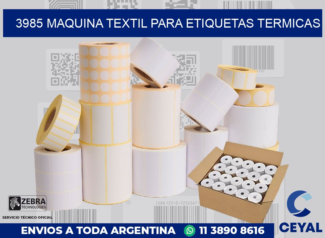 3985 MAQUINA TEXTIL PARA ETIQUETAS TERMICAS