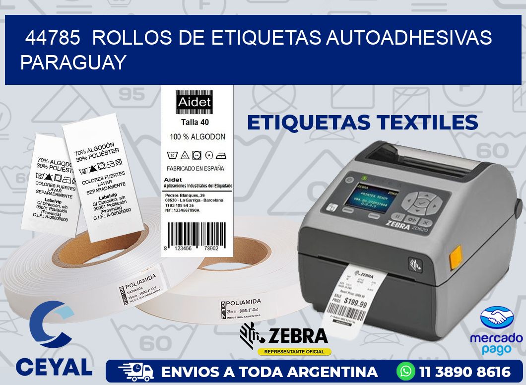 44785  ROLLOS DE ETIQUETAS AUTOADHESIVAS PARAGUAY