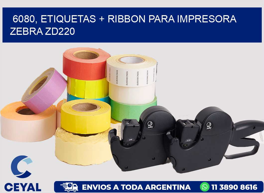 6080, etiquetas + ribbon para impresora zebra zd220