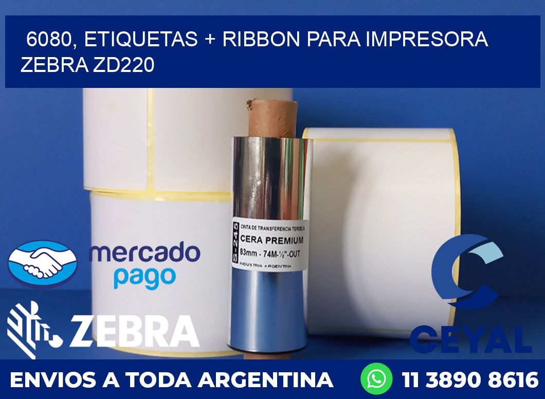 6080, etiquetas + ribbon para impresora zebra zd220