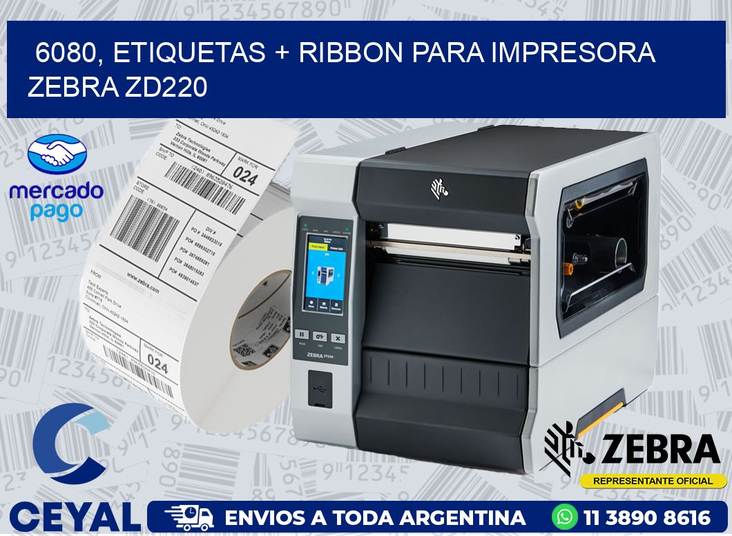 6080, etiquetas + ribbon para impresora zebra zd220