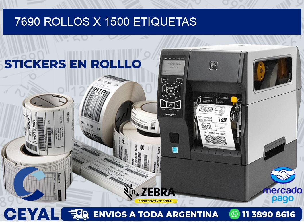 7690 ROLLOS X 1500 ETIQUETAS