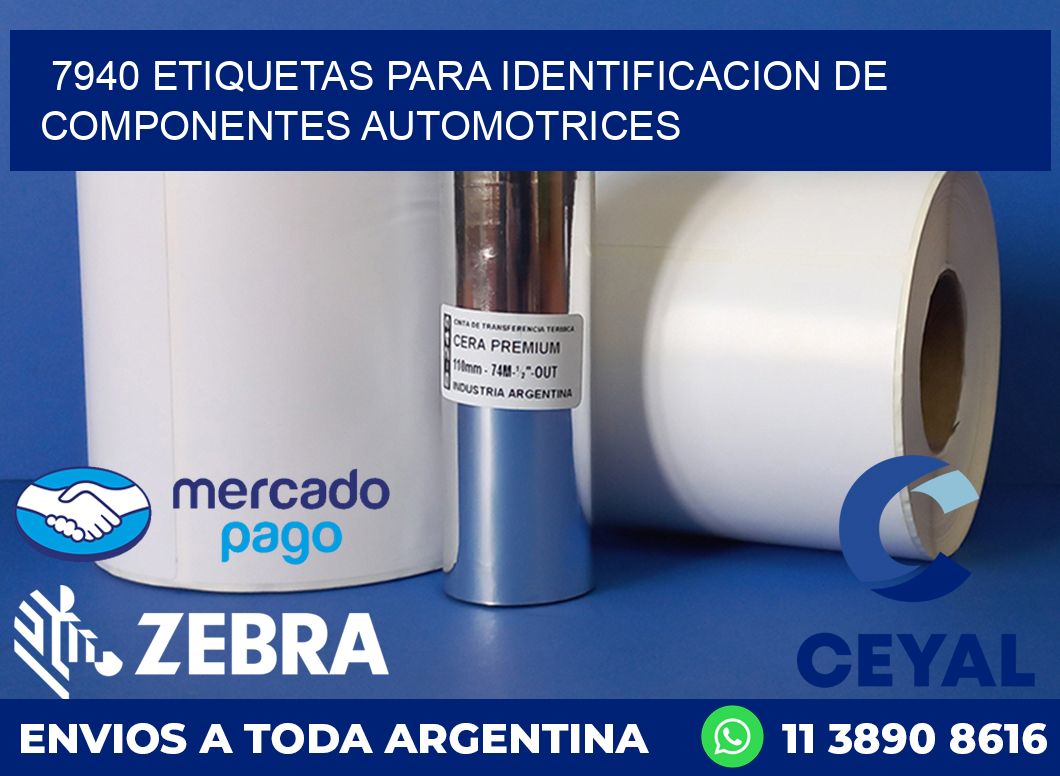 7940 ETIQUETAS PARA IDENTIFICACION DE COMPONENTES AUTOMOTRICES