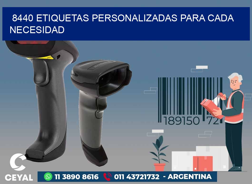 8440 ETIQUETAS PERSONALIZADAS PARA CADA NECESIDAD