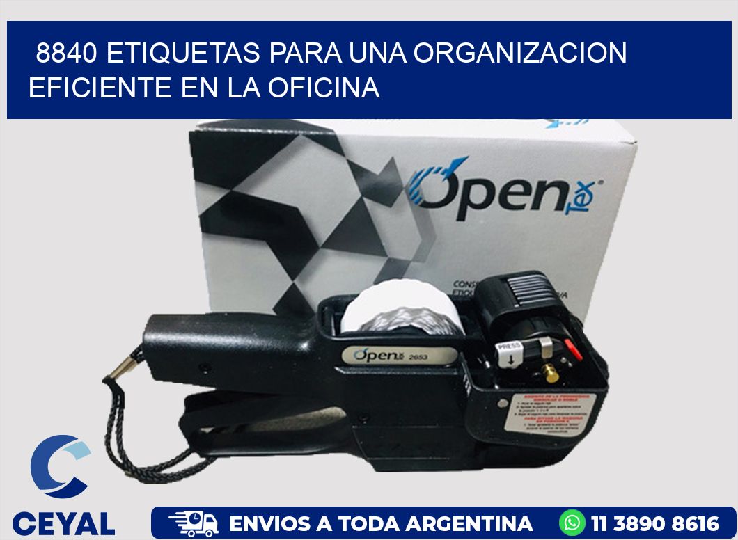 8840 ETIQUETAS PARA UNA ORGANIZACION EFICIENTE EN LA OFICINA