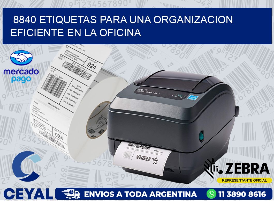 8840 ETIQUETAS PARA UNA ORGANIZACION EFICIENTE EN LA OFICINA