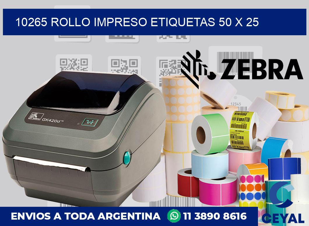 10265 ROLLO IMPRESO ETIQUETAS 50 X 25