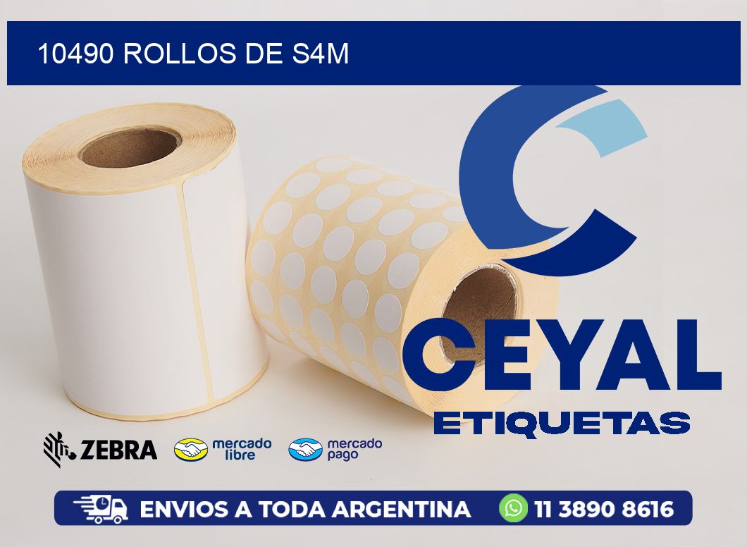 10490 ROLLOS DE S4M