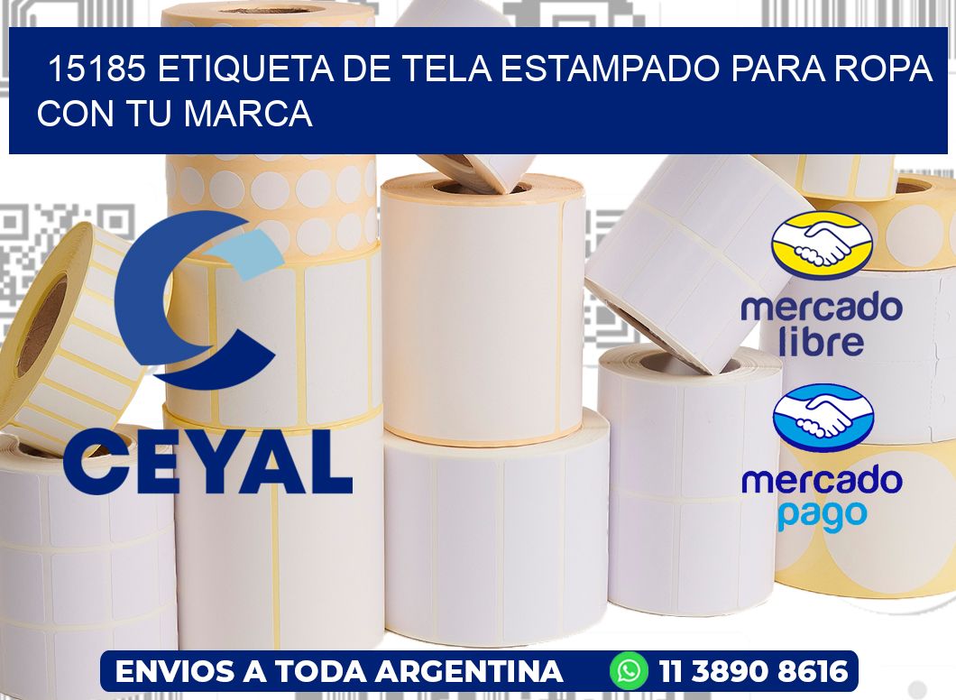 15185 ETIQUETA DE TELA ESTAMPADO PARA ROPA CON TU MARCA