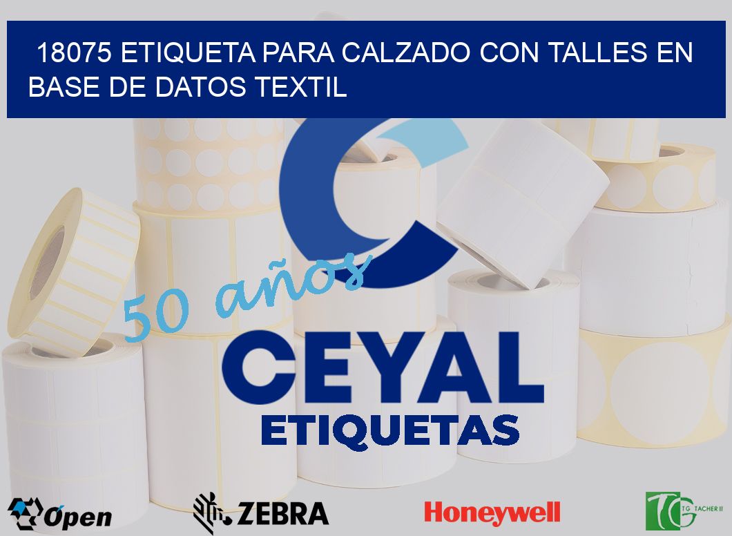 18075 ETIQUETA PARA CALZADO CON TALLES EN BASE DE DATOS TEXTIL