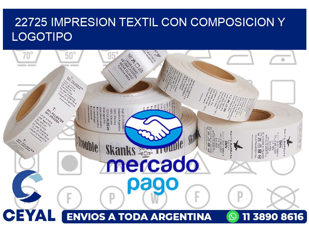 22725 IMPRESION TEXTIL CON COMPOSICION Y LOGOTIPO