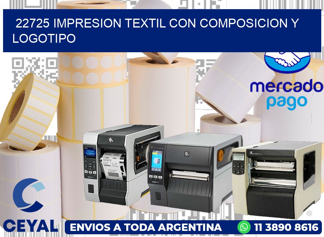 22725 IMPRESION TEXTIL CON COMPOSICION Y LOGOTIPO