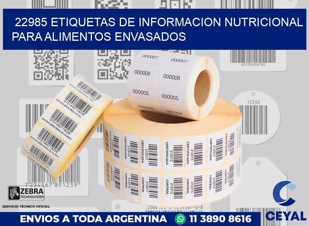 22985 ETIQUETAS DE INFORMACION NUTRICIONAL PARA ALIMENTOS ENVASADOS