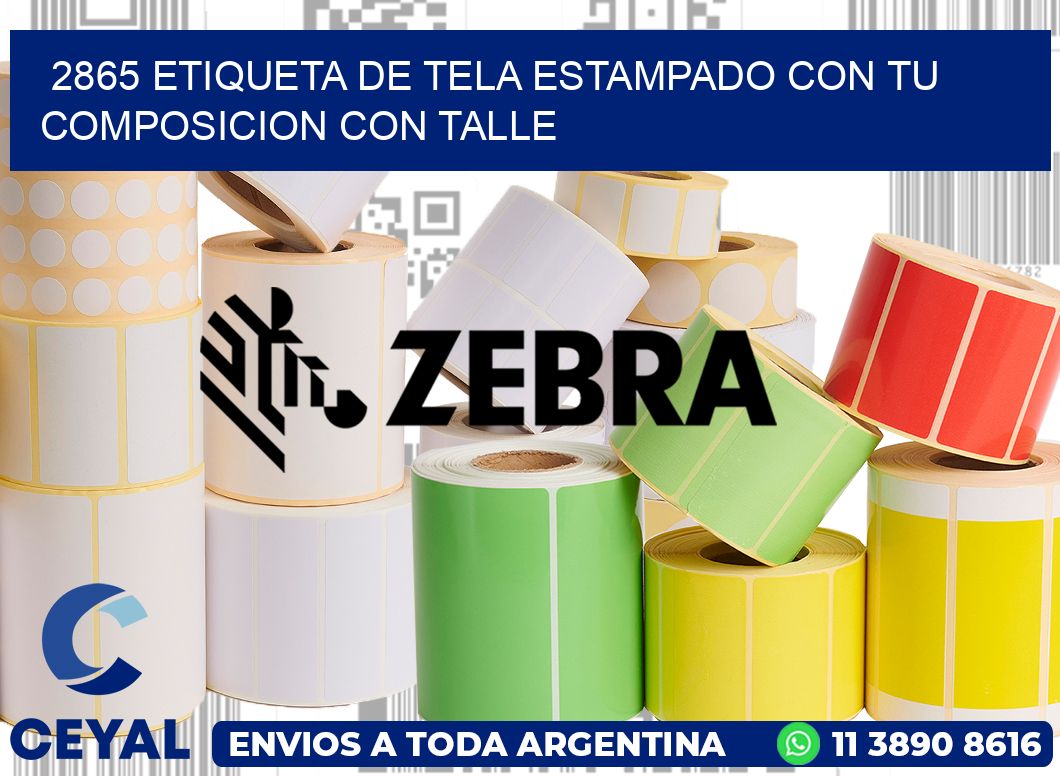 2865 ETIQUETA DE TELA ESTAMPADO CON TU COMPOSICION CON TALLE