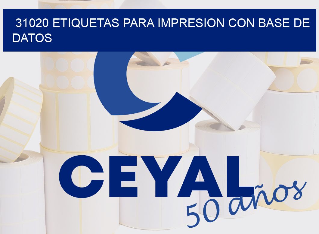 31020 ETIQUETAS PARA IMPRESION CON BASE DE DATOS
