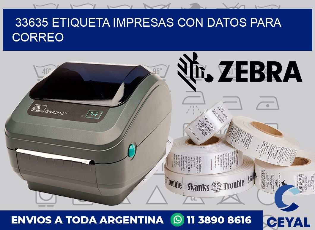 33635 ETIQUETA IMPRESAS CON DATOS PARA CORREO