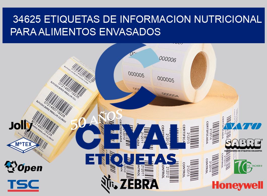 34625 ETIQUETAS DE INFORMACION NUTRICIONAL PARA ALIMENTOS ENVASADOS