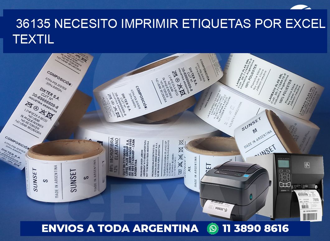36135 NECESITO IMPRIMIR ETIQUETAS POR EXCEL TEXTIL