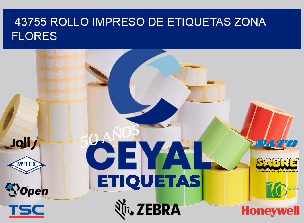 43755 ROLLO IMPRESO DE ETIQUETAS ZONA FLORES