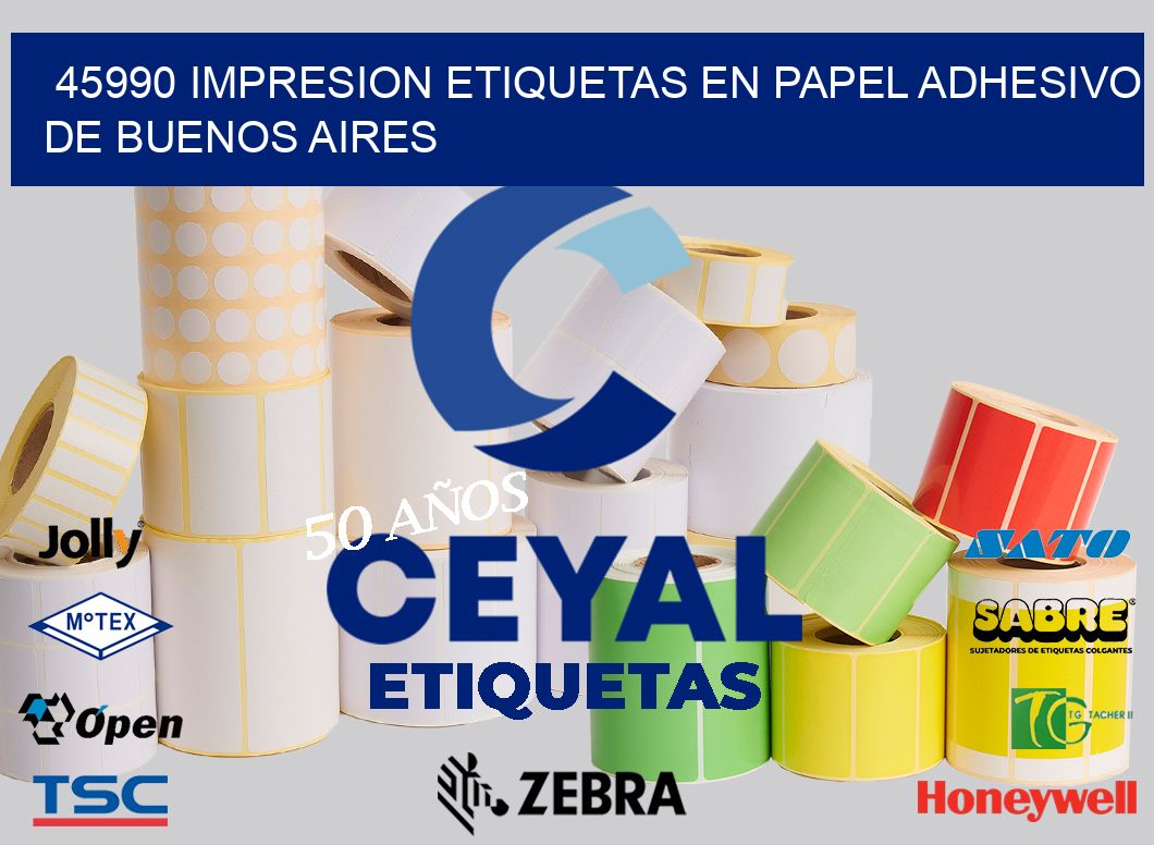 45990 IMPRESION ETIQUETAS EN PAPEL ADHESIVO DE BUENOS AIRES
