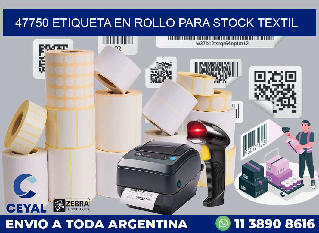 47750 ETIQUETA EN ROLLO PARA STOCK TEXTIL
