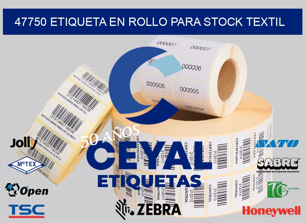47750 ETIQUETA EN ROLLO PARA STOCK TEXTIL
