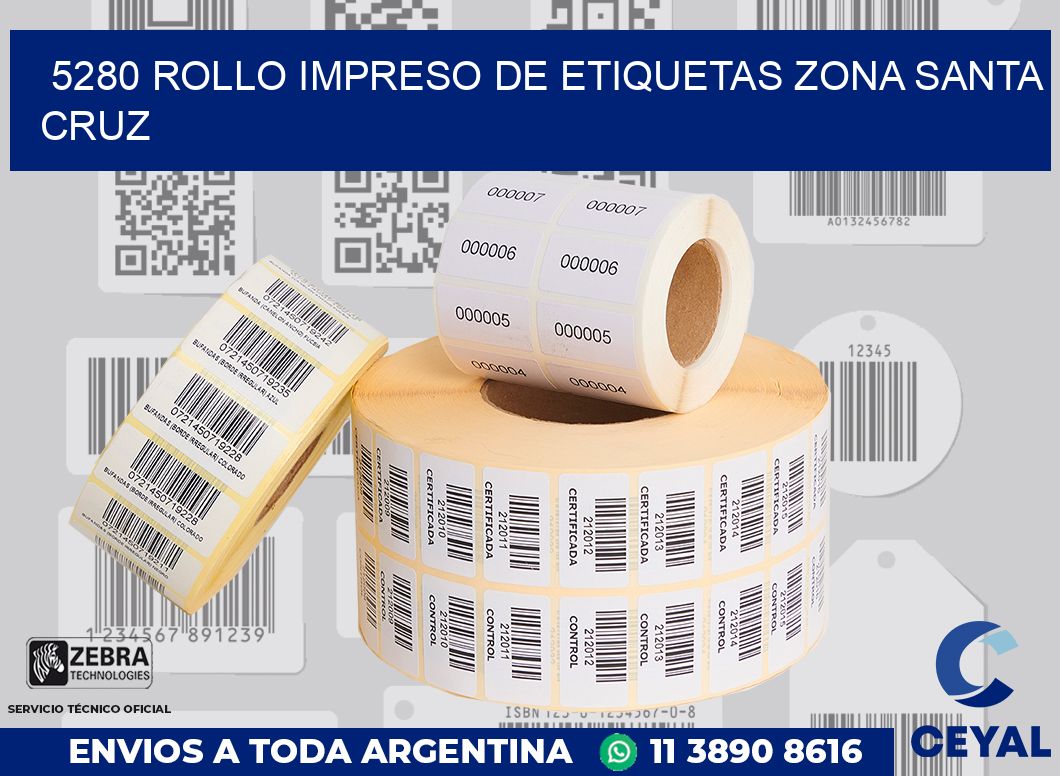 5280 ROLLO IMPRESO DE ETIQUETAS ZONA SANTA CRUZ