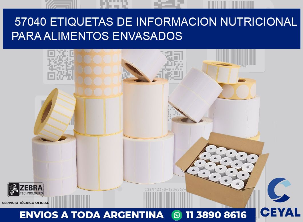57040 ETIQUETAS DE INFORMACION NUTRICIONAL PARA ALIMENTOS ENVASADOS