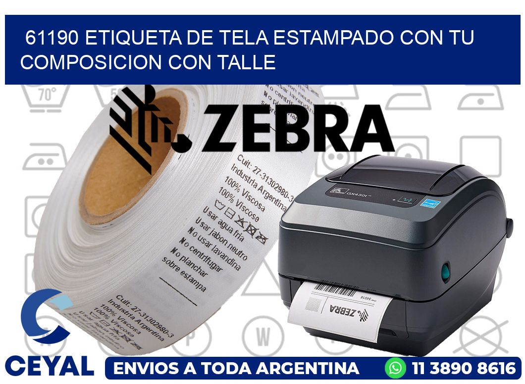 61190 ETIQUETA DE TELA ESTAMPADO CON TU COMPOSICION CON TALLE