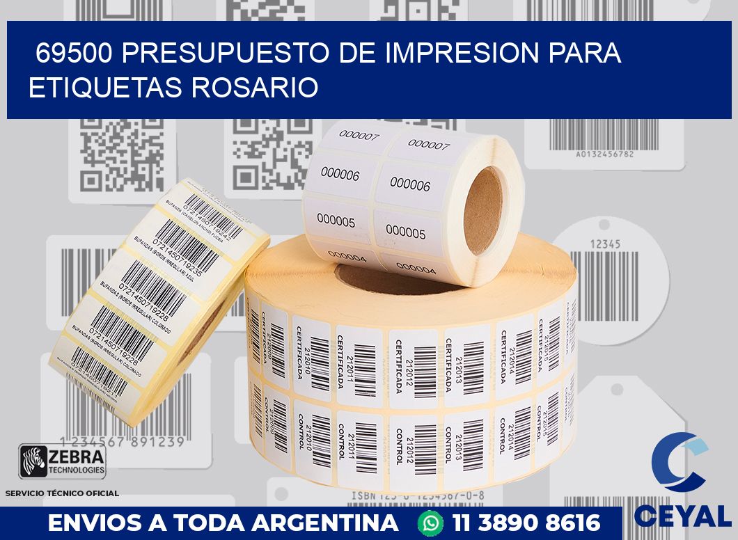 69500 PRESUPUESTO DE IMPRESION PARA ETIQUETAS ROSARIO