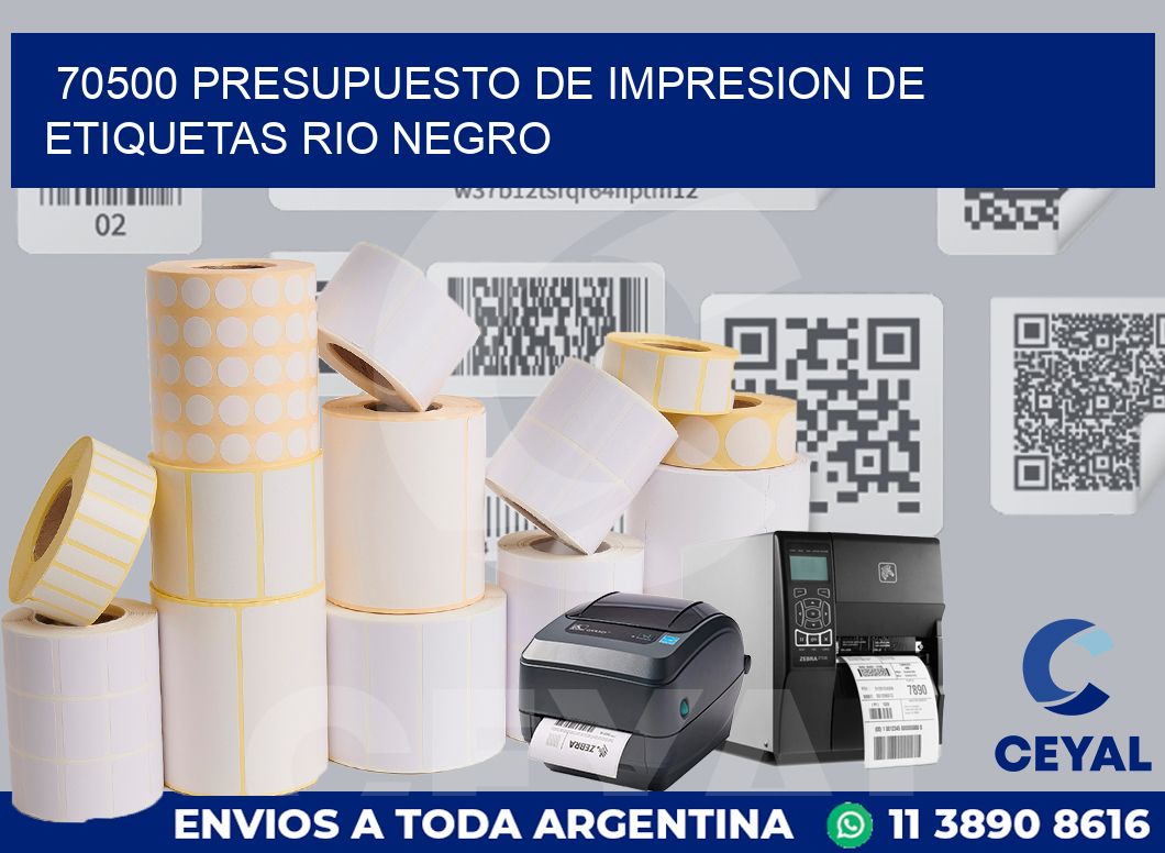 70500 PRESUPUESTO DE IMPRESION DE ETIQUETAS RIO NEGRO