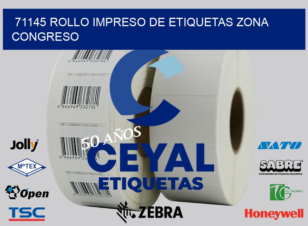 71145 ROLLO IMPRESO DE ETIQUETAS ZONA CONGRESO