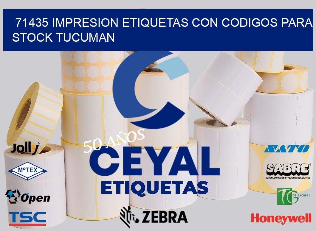 71435 IMPRESION ETIQUETAS CON CODIGOS PARA STOCK TUCUMAN