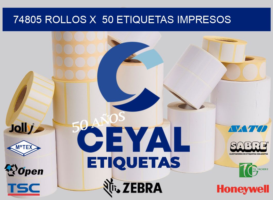 74805 Rollos x  50 etiquetas impresos