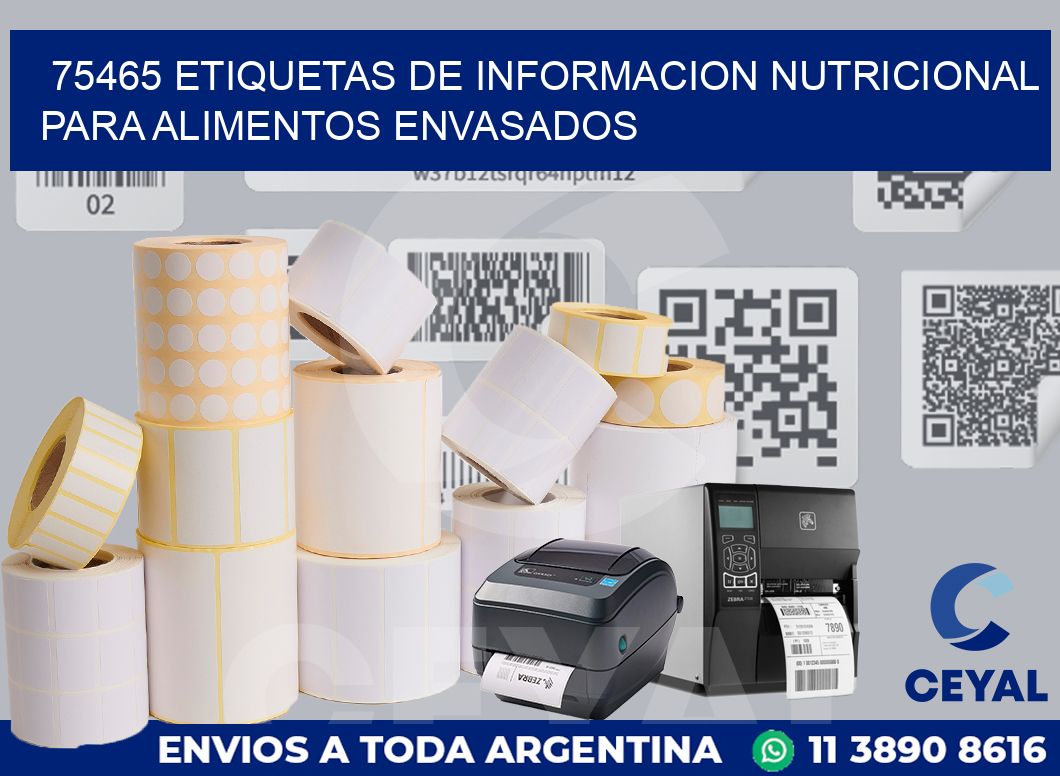 75465 ETIQUETAS DE INFORMACION NUTRICIONAL PARA ALIMENTOS ENVASADOS