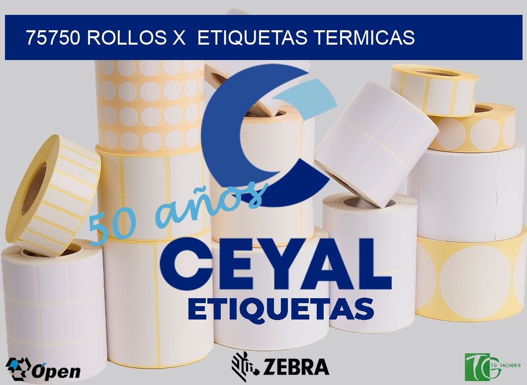 75750 Rollos x  etiquetas termicas