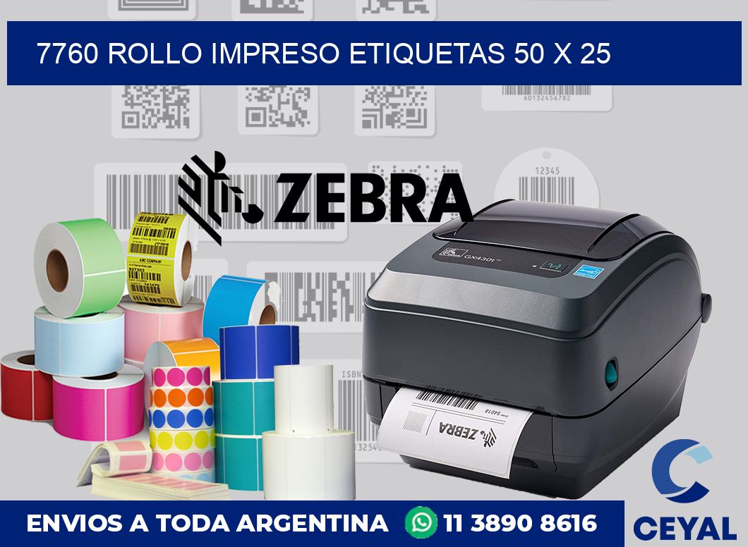 7760 ROLLO IMPRESO ETIQUETAS 50 X 25