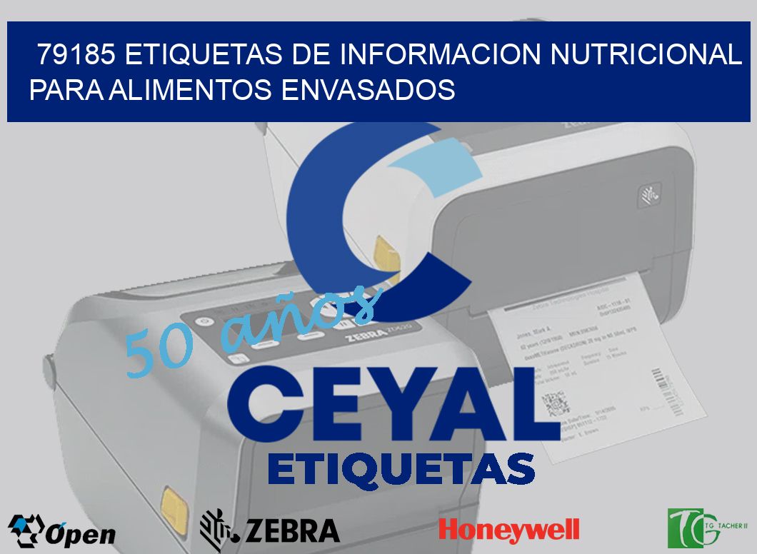 79185 ETIQUETAS DE INFORMACION NUTRICIONAL PARA ALIMENTOS ENVASADOS