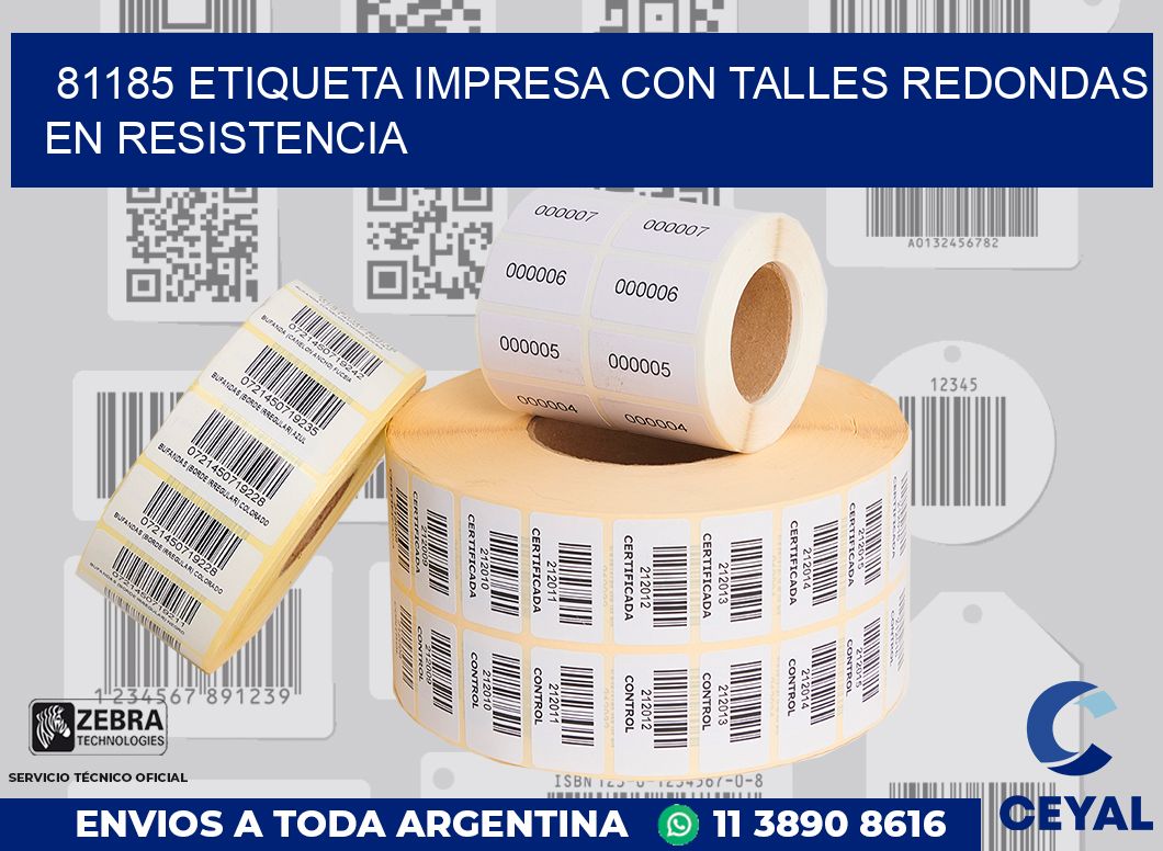 81185 ETIQUETA IMPRESA CON TALLES REDONDAS EN RESISTENCIA