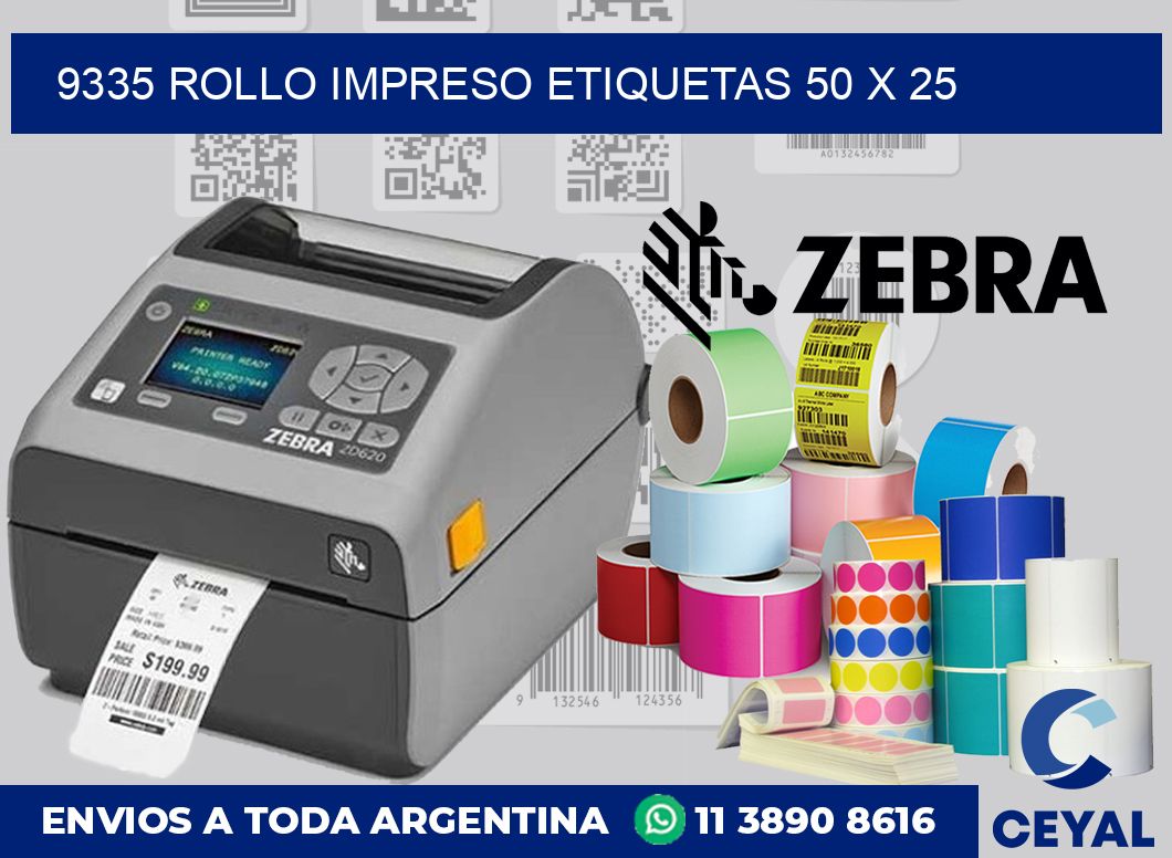 9335 ROLLO IMPRESO ETIQUETAS 50 X 25