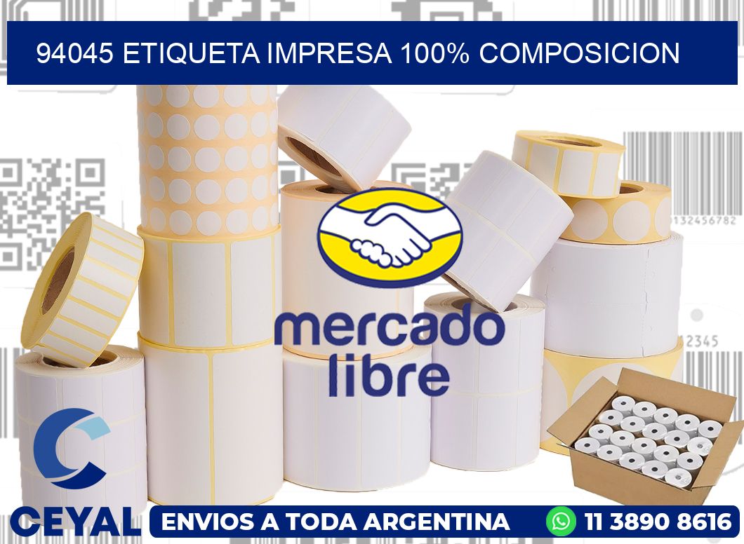94045 ETIQUETA IMPRESA 100% COMPOSICION
