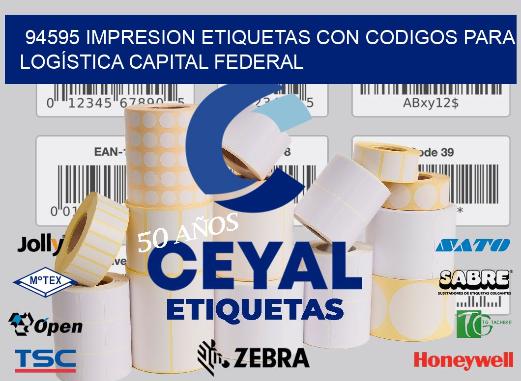 94595 IMPRESION ETIQUETAS CON CODIGOS PARA LOGÍSTICA CAPITAL FEDERAL