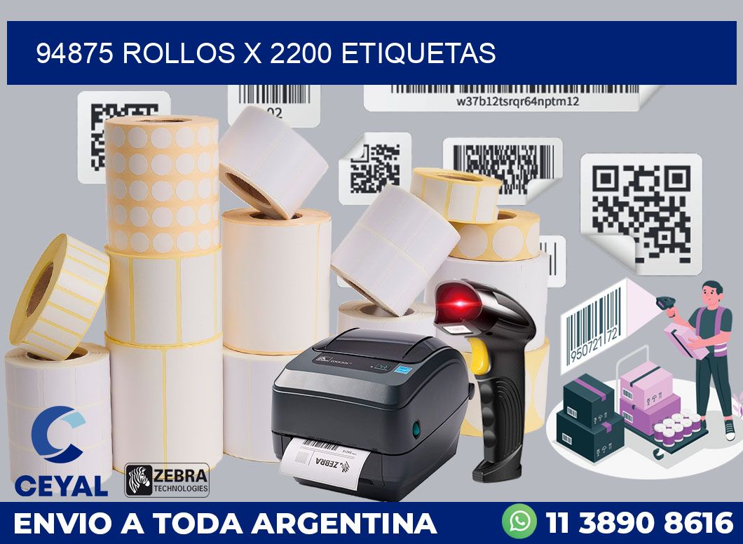 94875 Rollos x 2200 etiquetas