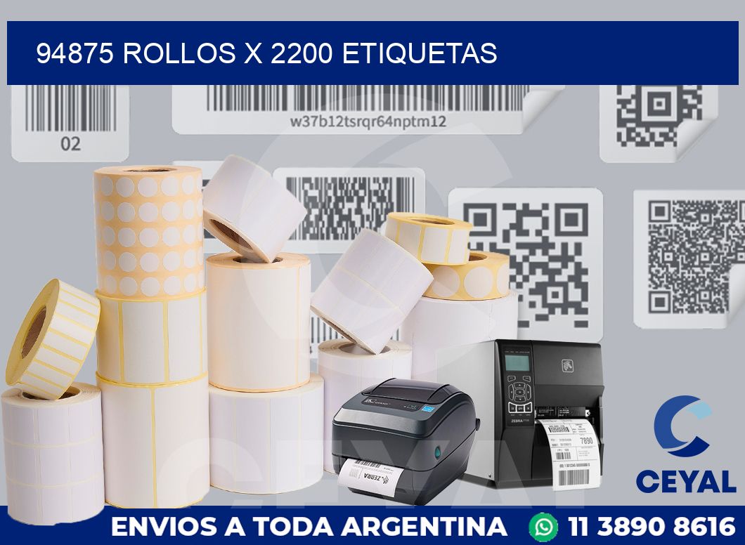 94875 Rollos x 2200 etiquetas