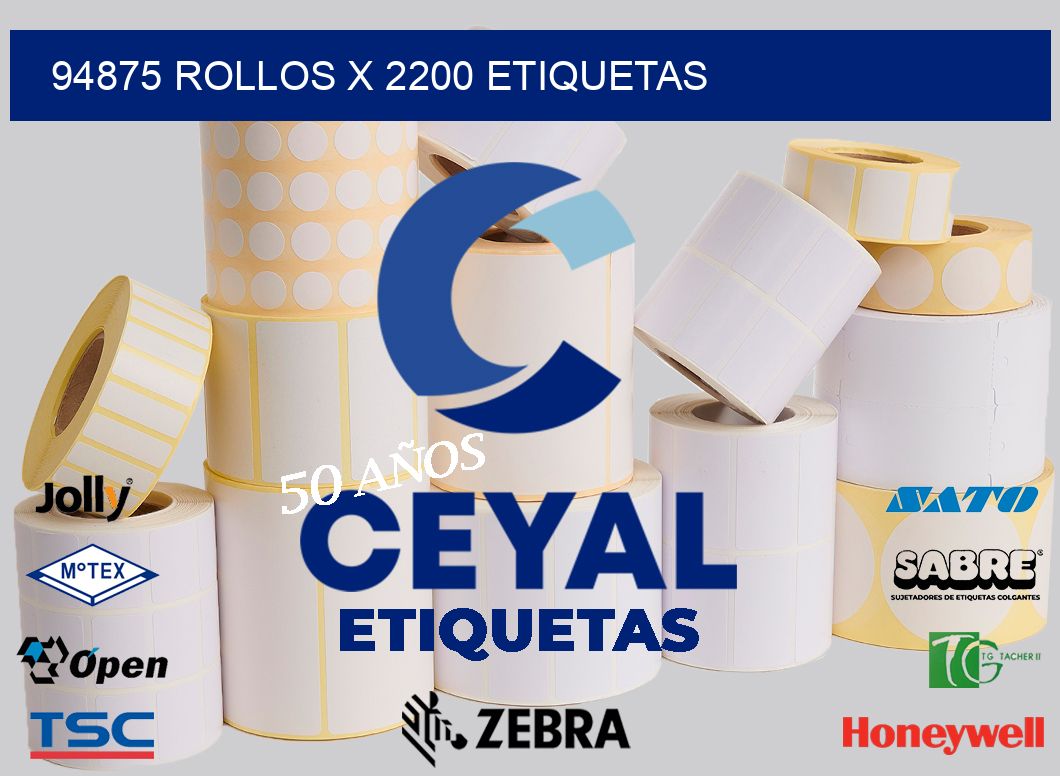 94875 Rollos x 2200 etiquetas